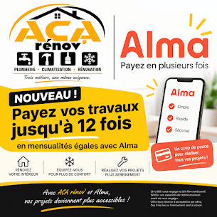 Publicité ACA rénov et Alma : payez vos travaux jusqu'à 12 fois. Rénovation, plomberie et climatisation simplifiées.